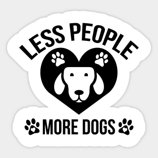 Less People More Dogs Funny Sticker